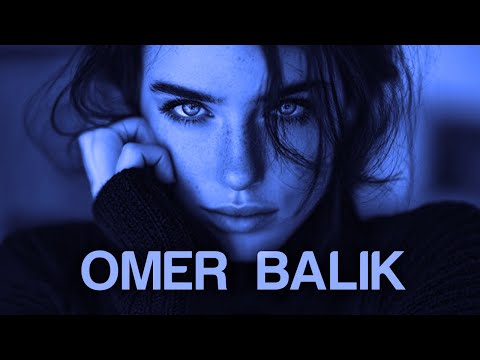 OMER BALIK Mix - Best of 2025 [2 Hours]