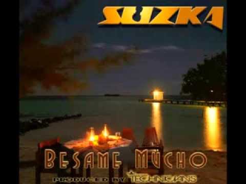 Besame Mucho - Suzka