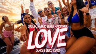 Download lagu Skolim, Zenek Martyniuk, Raider - Love (Dance 2 Disco Remix) mp3