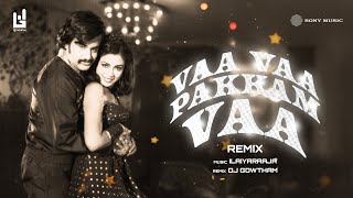 Download lagu Vaa Vaa Pakkam Vaa (Remix) | Thangamagan | Ilaiyaraaja | Rajinikanth, Poornima | Dj Gowtham mp3 Download lagu Vaa Vaa Pakkam Vaa (Remix) | Thangamagan | Ilaiyaraaja | Rajinikanth, Poornima | Dj Gowtham mp3