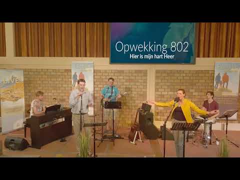 Opwekking 802 Hier is mijn hart, Heer