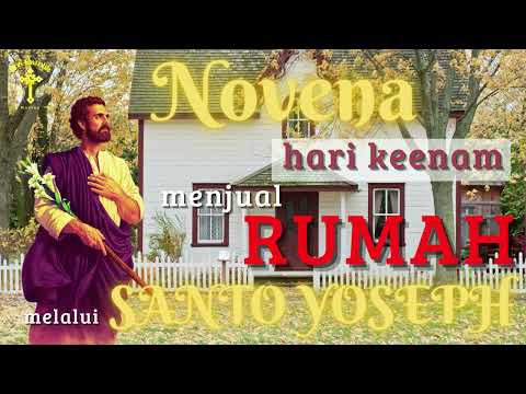 Novena Agar Rumah / Tanah / Property Cepat Terjual - Hari Ke 6 - Melalui Santo Yosep | Doa Katolik