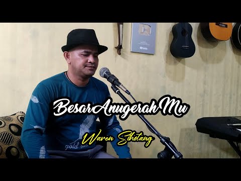 Besar anugrahMu - Waren Sihotang