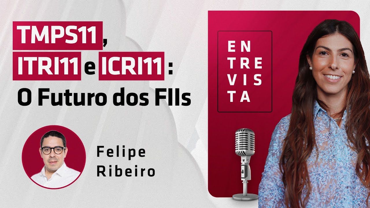 TMPS11, ITRI11 e ICRI11 | Tudo sobre a Gestão e o FUTURO DOS FIIs com Tatyana Katalan - Itaú Asset