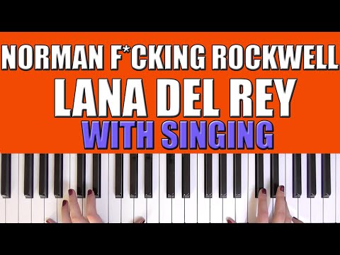 HOW TO PLAY: NORMAN F*CKING ROCKWELL - LANA DEL REY