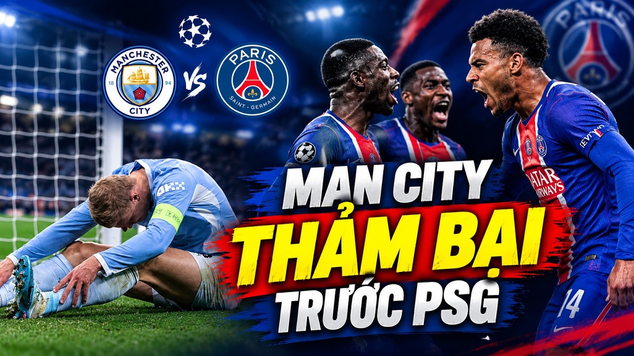 PSG thị uy sức mạnh - Man xanh thua tan tác