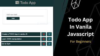 Build Todo app in html css and vanilla javascript | Vanila javascript project for beginners in 2022