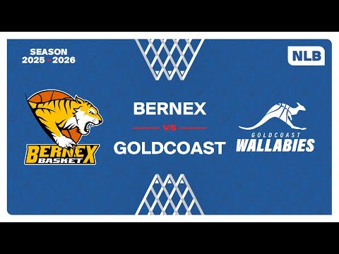 NLB Men｜Day 2: BERNEX vs. GOLDCOAST