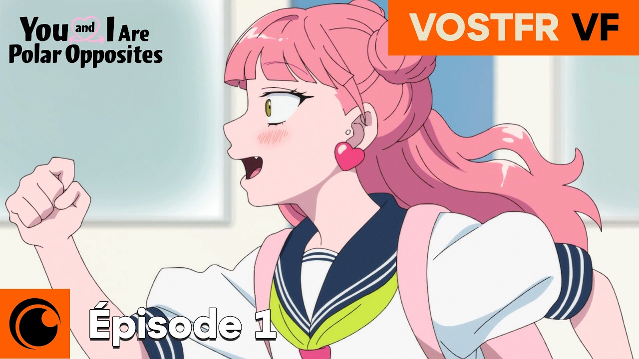 YOU AND I ARE POLAR OPPOSITES Épisode 1 VOSTFR / VF | Toi, mon opposé