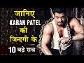 Karan Patel 10 SHOCKING And UNKNOWN Facts | Serials, Reality Shows, Khatron Ke Khiladi & More