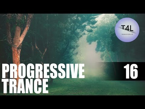 TranceForLife's Progressive Trance Session Ep. 16.