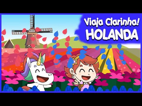 Viaja Clarinha: Holanda - Desenho infantil - Música Seu Lobato tinha um sítio