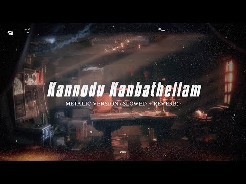 Kannodu Kanbathellam Instagram Trending Version (Slowed + Reverb) Tamil Metal Cover|Jailer| Jeans