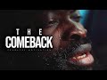 THE COMEBACK Powerful Motivational Speech