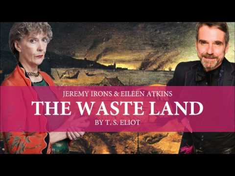 T. S. Eliot - The Waste Land (Jeremy Irons & Eileen Atkins)