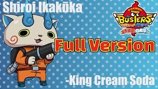 Yo-kai Watch Busters: White Dog Squad - Shiroi Ikakūka(白いイカクウカ) Extended [Full Ver.]