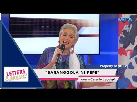CELESTE LEGASPI - SARANGGOLA NI PEPE (NET25 LETTERS AND MUSIC)