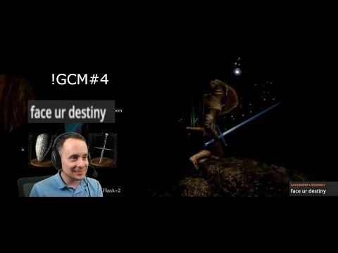 !GCM #4: face ur destiny- (DARK SOULS: REMASTERED - PC)