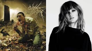 Cattle Decapitation feat. Taylor Swift - Lifestalker (Taylor's Version) (deathgrind/pop mashup)