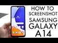 How To Screenshot On Samsung Galaxy A14!