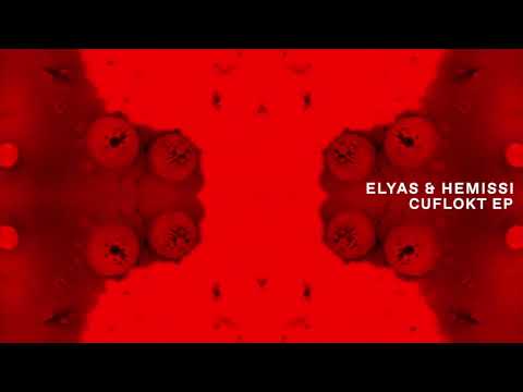 Elyas & Hemissi - Cuflokt