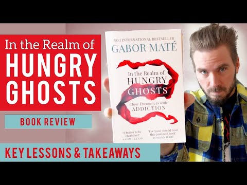 In the Realm of Hungry Ghosts by Gabor Maté | Book Review | Summary