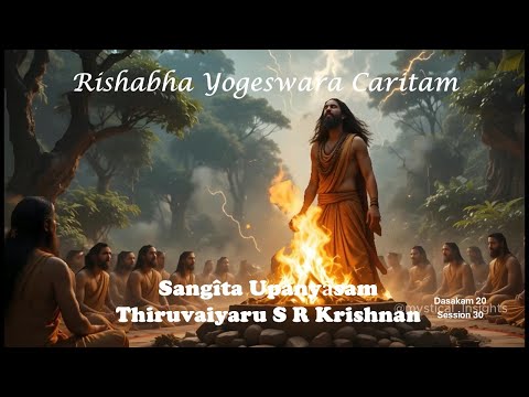 30_Narayaneeyam_Dasakam 20_Rishabha Yogiswara