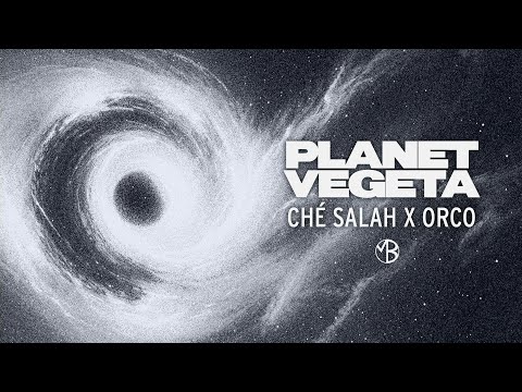 CHÉ SALAH x ORCO - PLANET VEGETA (Prod. by Chryziz) [Visualizer]