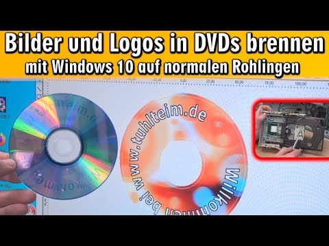 Bilder und Logos in DVDs brennen β mit Windows 10 auf normale DVD-Rohlinge