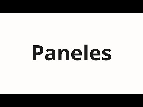 How to pronounce Paneles