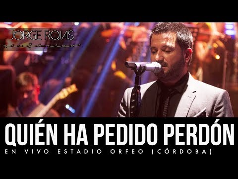 Quien Ha Pedido Perdon - Jorge Rojas