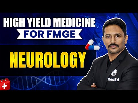Neurology | High Yield Medicine for FMGE | Medicine | Dr. Santhosh