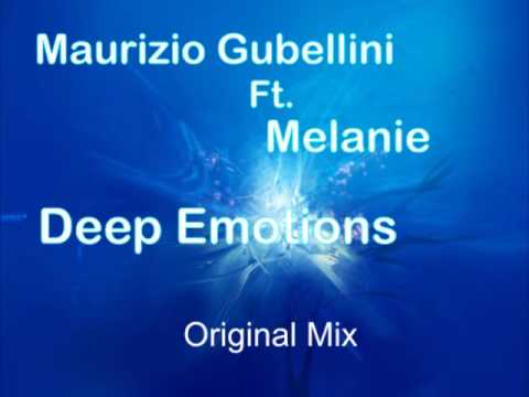 Maurizio Gubellini ft. Melanie - Deep Emotions (Original Mix)