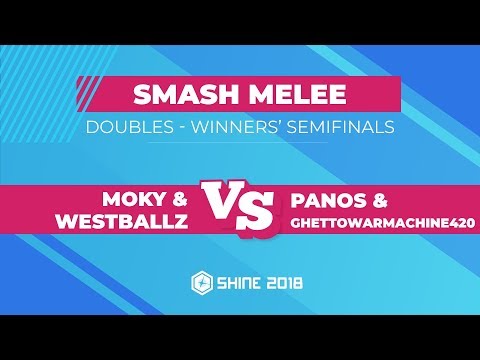 Moky/Westballz vs Panos/GHETTOWARMACHINE420 - Smash Melee Doubles: Winners' Semifinals - Shine 2018