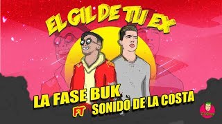Video El Gil De Tu Ex de Sonido de la Costa
