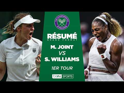 WIMBLEDON : Serena WILLIAMS vs Maya JOINT | 1er tour