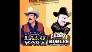 Ingrato Amor Eliseo Robles y Lalo Mora en vivo