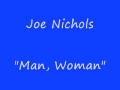 Joe Nichols- Man, Woman 