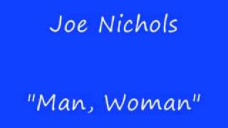 Joe Nichols- Man, Woman