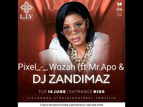 Pixel_-_Wozah(Mr.Apo ft Dj zandimaz)
