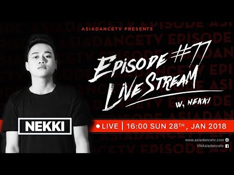 ASIADANCETV - EPISODE #77 - NEKKI