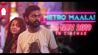 Metro Maalai - Official Trailer | 28 Nov 2019 In Cinemas