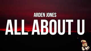 Arden Jones - all about u (Lyrics)