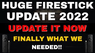 FIRESTICK UPDATE WE HAVE ALL BEEN WAITING FOR!!! 2022 UPDATE