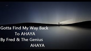 Find My Way Back To U(Remix) by Fred &amp; The Genius AHAYA(Israelite Music)