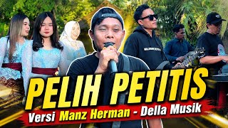 Download lagu LAGU SASAK SA'NAH DEDARE (Pelih Petitis) VERSI MANZ HERMAN DELLA MUSIK mp3