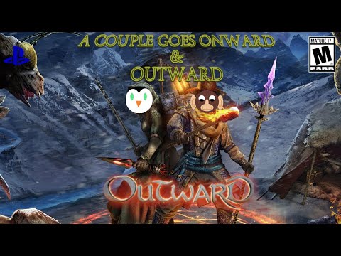 A Couple Goes Onward and Outward |Outward | Split Screen | Local Co-Op