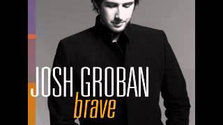 Josh Groban : Brave