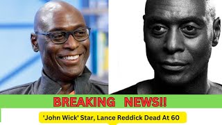 🚨Lance Reddick 'The Wire' and 'John Wick' Star Dead At 60 | R.I.P Last Moments 😭💔💔😭🙏
