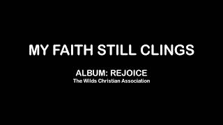 My Faith Still Clings (The Wilds) with Lyrics
